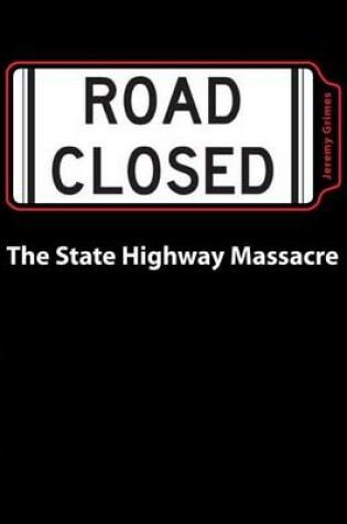 Cover of The State Highway Massacre