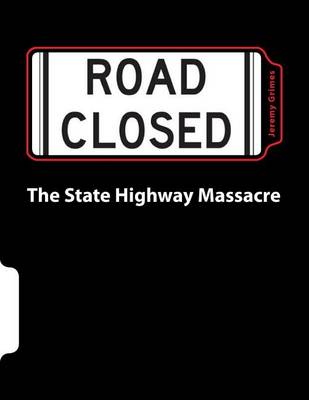 Cover of The State Highway Massacre