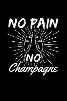 Book cover for No Pain No Champagne