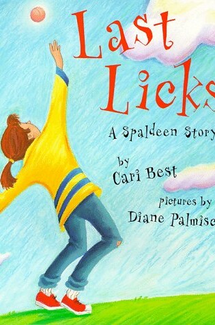 Cover of Last Licks: A Spaldeen Story