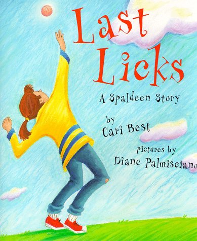 Book cover for Last Licks: A Spaldeen Story