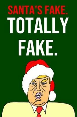 Cover of Santa's Fake Totally Fake