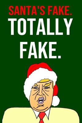 Book cover for Santa's Fake Totally Fake