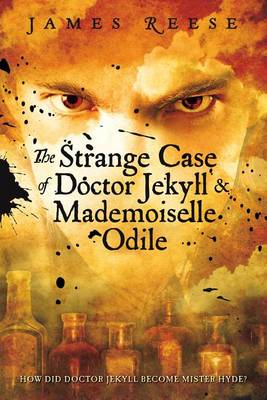 Book cover for The Strange Case of Doctor Jekyll & Mademoiselle Odile