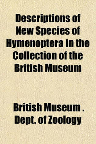 Cover of Descriptions of New Species of Hymenoptera in the Collection of the British Museum