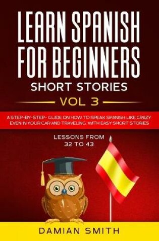 Cover of Learn Spanish For Beginners - Short Stories