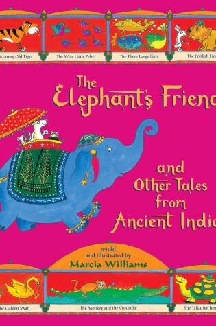 Cover of The Elephant's Friend and Other Tales from Ancient India