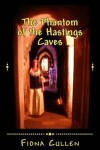 Book cover for The Phantom of the Hastings Caves