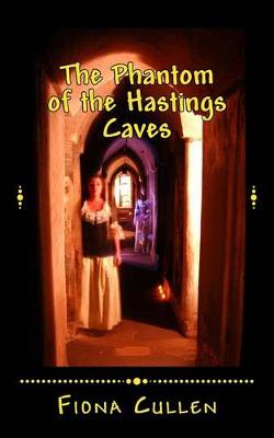 Book cover for The Phantom of the Hastings Caves