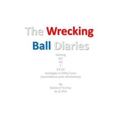 Book cover for The Wreaking Ball Diaries