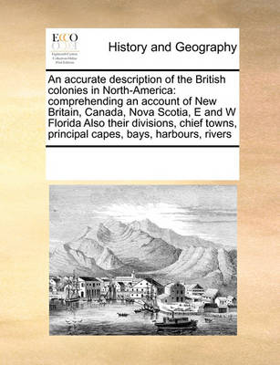 Book cover for An Accurate Description of the British Colonies in North-America