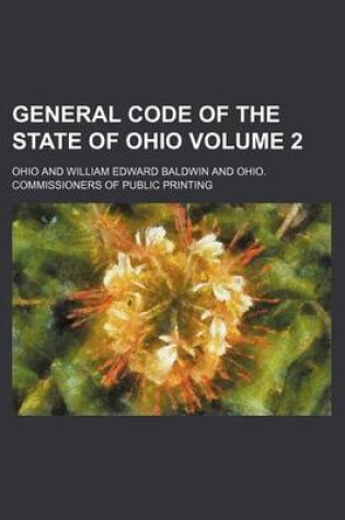 Cover of General Code of the State of Ohio Volume 2