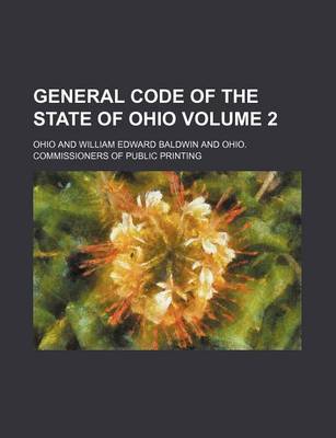 Book cover for General Code of the State of Ohio Volume 2