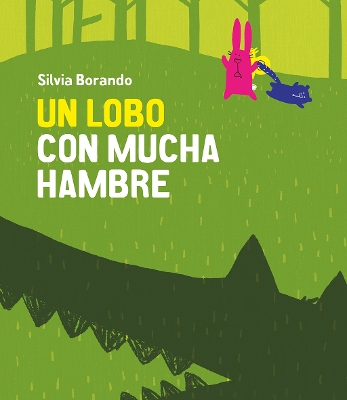 Book cover for Un lobo con mucha hambre