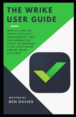 Book cover for The Wrike User Guide