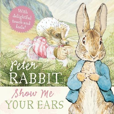 Book cover for Peter Rabbit: Show Me Your Ears!