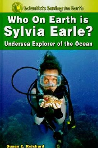 Cover of Who on Earth is Sylvia Earle?