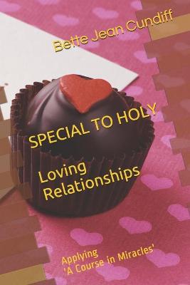 Book cover for Special to Holy Love Relationships