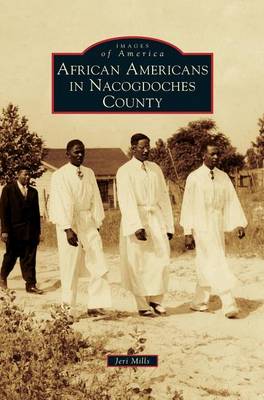 Book cover for African Americans in Nacogdoches County