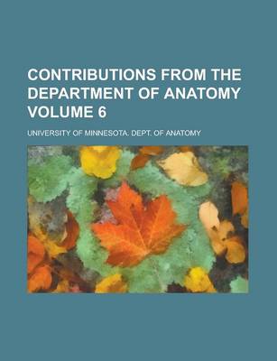 Book cover for Contributions from the Department of Anatomy Volume 6