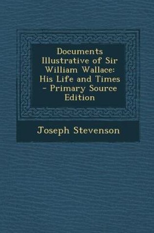 Cover of Documents Illustrative of Sir William Wallace