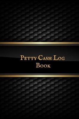 Book cover for Petty Cash Log Book