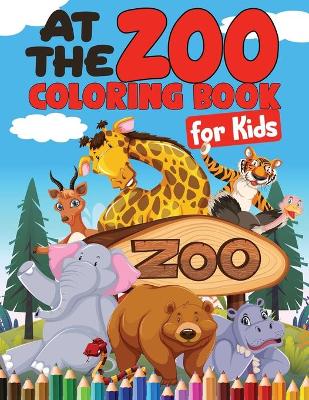 Book cover for At the Zoo Coloring Book