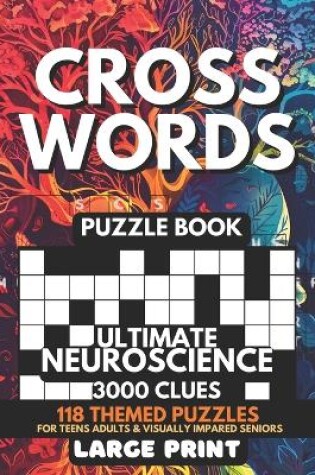 Cover of Crosswords Puzzle Book - Ultimate Neuroscience 3000 Clues