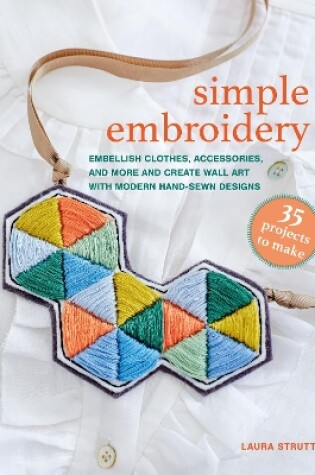 Cover of Simple Embroidery: 35 projects to make