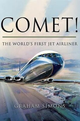Cover of Comet! the World's First Jet Airliner