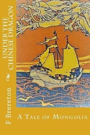 Cover of Under the Chinese Dragon