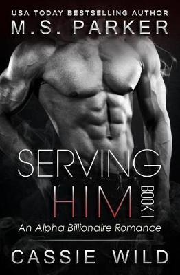 Book cover for Serving Him Book 1