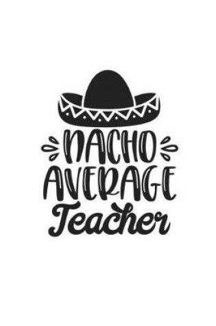 Cover of Nacho Average Teacher