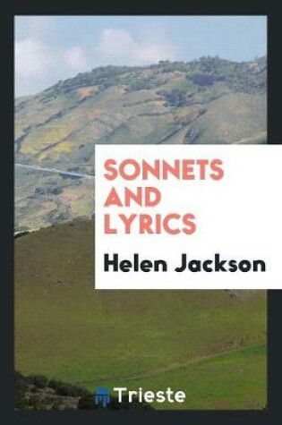 Cover of Sonnets and Lyrics