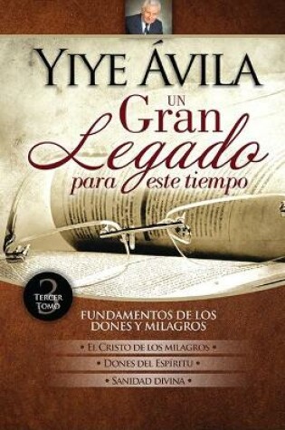 Cover of Un Gran Legado Para Este Tiempo - Tomo 3