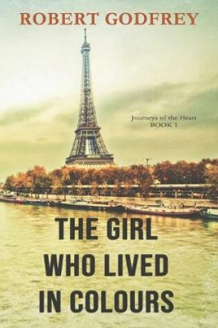 Cover of The Girl Who Lived In Colours