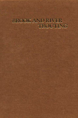 Cover of Brook and River Trouting