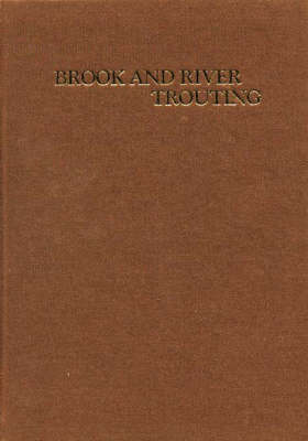 Book cover for Brook and River Trouting