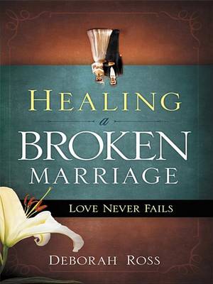 Book cover for Healing a Broken Marriage