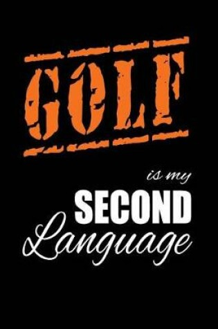 Cover of Golf Is My 2nd Language