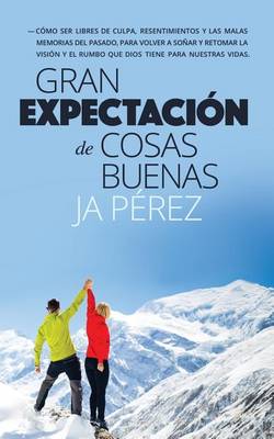 Book cover for Gran Expectacion de Cosas Buenas