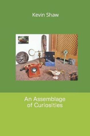 Cover of An Assemblage of Curiosities