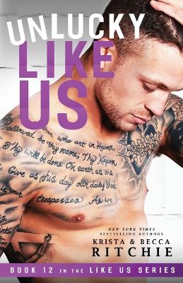 Book cover for Unlucky Like Us
