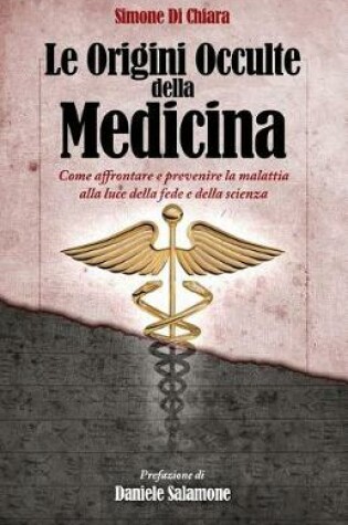 Cover of Le Origini Occulte Della Medicina