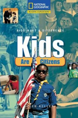 Cover of Reading Expeditions (Social Studies: Kids Make a Difference): Kids Are Citizens