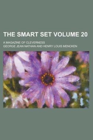 Cover of The Smart Set; A Magazine of Cleverness Volume 20