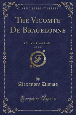 Book cover for The Vicomte de Bragelonne, Vol. 5 of 6