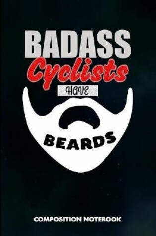 Cover of Badass Cyclists Have Beards