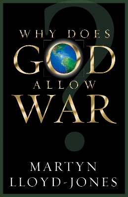 Book cover for Why Does God Allow War?