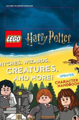 Cover of Witches, Wizards, Creatures, and More! Updated Character Handbook (Lego Harry Potter)